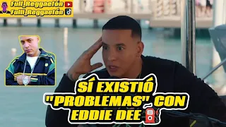 Daddy Yankee reconoce que existió Problemas con Eddie Dee/Fuí un Embajador