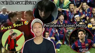 DARI PEMAIN SEPAK BOLA KAMPUNG SAMPAI MENJADI PEMAIN BINTANG SEPAK BOLA - alur Cerita Messi 2015