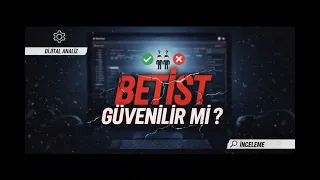 GÜVENİLİR BAHİS SİTELERİ / Betist Güvenilir mi?