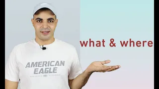بعض الكلمات مع السؤال باستخدام ،( what ، where )،كورس اللغة الانجليزية من الصفر