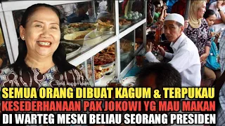 VIRAL, SEMUA ORANG DIBUAT KAGUM DENGAN KESEDERHANAAN PAK JOKOWI, MESKI PRESIDEN MAU MAKAN DI WARTEG