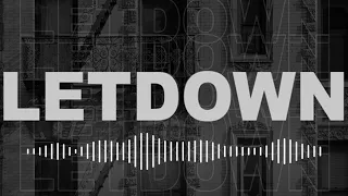Letdown. - Letdown (Visualizer)
