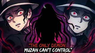 THE ONLY DEMON MUZAN COULDN'T CONTROL 🤯🔥