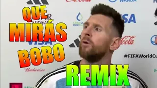 QUE MIRÁS BOBO REMIX Messi VIRAL - Dj Icho