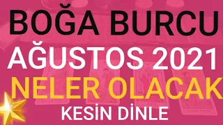 BOĞA BURCU - AĞUSTOS 2021 - NELER OLACAK - FIRSATLAR - HABERLER - İLİŞKİLER - BİLMENİZ GEREKENLER