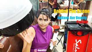 BTS - Indians Aur Beauty Parlour | Deep Kaur