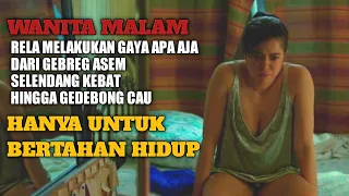 MASIH ADA KAH CINTA TULUS UNTUK WANITA MALAM - ALUR CERITA FILM MANTAP MANTAPAN REKOMENDASI