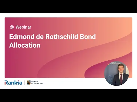 Presentación del Fondo Edmond de Rothschild Bond Allocation de Edmond de Rothschild AM