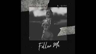 R. City - Fete You Remix Ft. Akon (Prod. By Deli Banger & Precision)