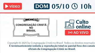 Santo Culto a Deus (Vídeo) – DOM - 05/10/2025 10:00 - I João 2