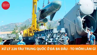 Việt Nam đối phó với 220 tàu Trung Quốc ở đá Ba Đầu - Lặng lẽ hành động, to mồm làm gì