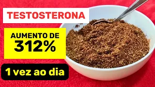 UMA VEZ AO DIA para ter os níveis de TESTOSTERONA de um jovem de 20 anos