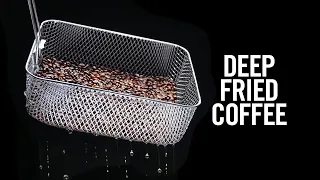 Deep Fried Coffee: A Surprising Discovery