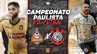 MAGNUS X CORINTHIANS - FINAL DO PAULISTA DE FUTSAL 2023 - MAGNUS CAMPEÃO