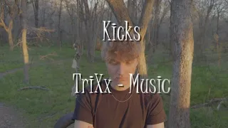 TriXx - kicks (Official Music Video)