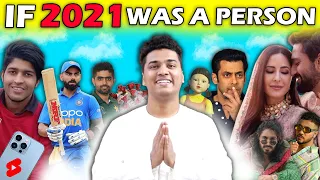 If 2021 Was A Person | Shetty Brothers