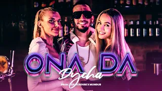 DYCHA - ONA DA (Prod. CrackHouse x MUNDUR)