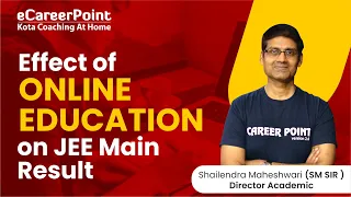 Effect of Online Education | Shailendra Maheshwari (SM Sir) | eCareerPoint-NEET | Career Point Kota