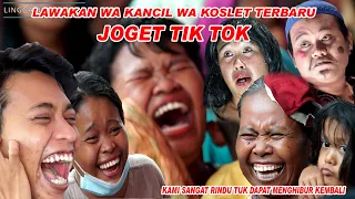 JOGET TIK TOK  || LAWAKAN WA KANCIL LAN WA KOSLET TERBARU