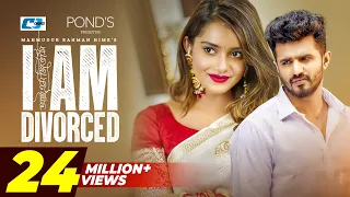 I Am Divorced | আই এম ডিভোর্স | Musfiq R Farhan | Tanjin Tisha | Hime | Bangla Natok