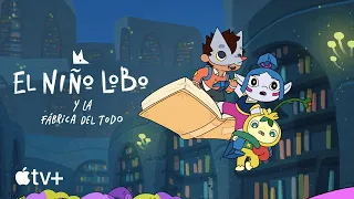 El niño lobo y la fábrica del todo —Tráiler oficial | Apple TV+