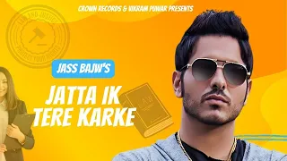 Jatta Ik Tere Karke | Jass Bajwa | Fresh Punjabi Song 2024 |  Punjabi Songs 2024  | Judge Song