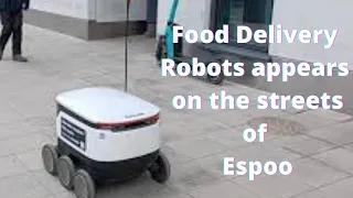 How Alepa Food Delivery Robots are replacing human workers in Espoo, Finland. #starship #finland