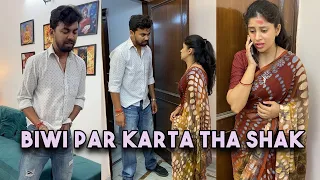 Biwi Pr karta Tha Shak