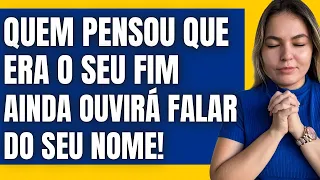 Quem pensou que seria o seu fim ainda ouvirá falar do seu nome!