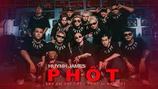 PHỐT - HUỲNH JAMES (M/V)