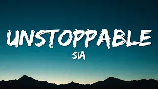 Sia - Unstoppable (Lyrics)