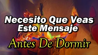 Buenas noches Necesito que veas este mensaje antes de dormir Abrelo Descansa Hasta mañana