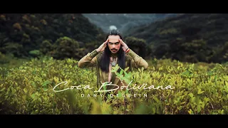 Dany Deglein - Coca Boliviana (Hojita sagrada)