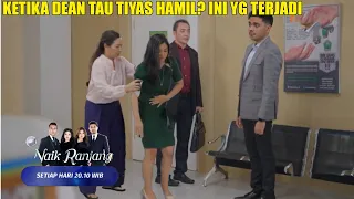 KETIKA DEAN TAU TIYAS H4MIL? INI YG TERJADI, Naik Ranjang Rabu 16 Oktober 2024. EPS. 149 & 150