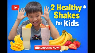 TWO HEALTHY FRUIT SHAKES FOR KIDS l WILLARD KING TOLENTINO