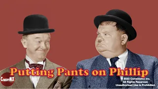 Laurel and Hardy | Putting Pants on Phillip