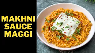 Maggi in Makhni sauce recipe | Creamy cheesy maggi | Monsoon special maggi recipe | Flavours Of Food