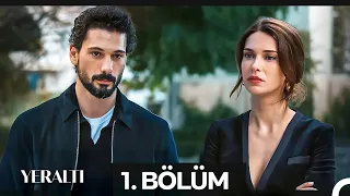 Yeraltı 1. Bölüm