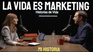 El Marketing es tan estratégico como las finanzas #Podcast "Historias de vida"