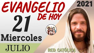 Evangelio de Hoy Miercoles 21 de Julio de 2021 | REFLEXIÓN | Red Catolica