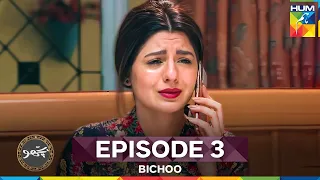 Bichoo Episode 3