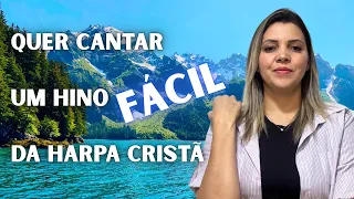 1 HINO FÁCIL DA HARPA CRISTÃ - APRENDA E CANTE COMIGO HARPA CRISTÃ N° 15