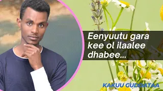 Kakuu_Guddataa_Enyuutu_gara_kee_ol_ilaale_dhabee||afan_oromo_sda_song