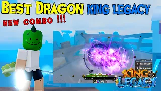New Dragon Skills And Best Combos? really strong.. | King Legacy