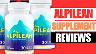 ALPILEAN REVIEW 2024 - DOES ALPILEAN SUPPLEMENT REALLY BURNS YOUR BODY FAT? | ALPILEAN REVIEWS
