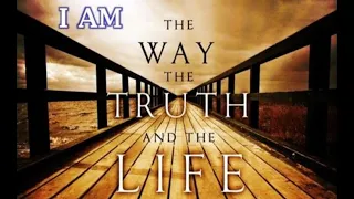 The Life the Truth the Way