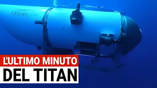 L'ultimo minuto di orrore del Titan prima dell'Implosione