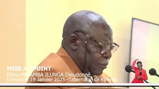 Mise au point, frère Mwamba Ilunga - Français