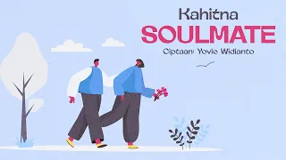 Kahitna - Soulmate (Official Lyric Video)