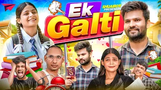 Ek Galti | Shuaib011 | Team011